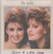 LP - The Judds - Give A Little Love