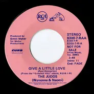 The Judds - Give A Little Love