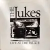 LP - The Jukes - Live At The Palace