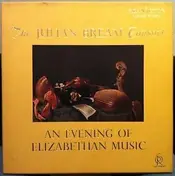 Julian Bream Consort - An Evening Of Elizabethan Music