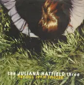 Juliana Hatfield Three
