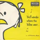 7inch Vinyl Single - The Jumpin' Jacks With Dick Marx & His Orchestra - You'll Wonder Where The Yellow Went