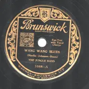 The Jungle Band / Cab Calloway And His Orchestra - Wang Wang Blues / Some Of These Days