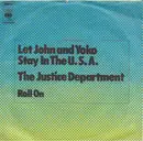 7inch Vinyl Single - The Justice Department - Let John And Yoko Stay In The U.S.A. (Mono) - Mono