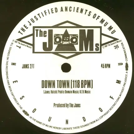 The Justified Ancients Of Mu Mu - Down Town