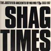 Justified Ancients of Mu Mu - Shag Times