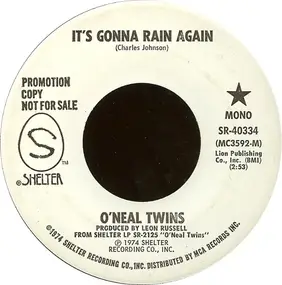 The O'Neal Twins - It's Gonna Rain Again