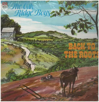 The Oak Ridge Boys - Back To The Roots