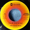 7inch Vinyl Single - The Oak Ridge Boys - I'll Be True To You / An Old Time Family Bluegrass Band