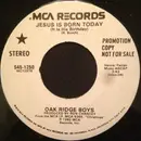 7inch Vinyl Single - The Oak Ridge Boys - Jesus Is Born Today (It Is His Birthday)
