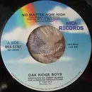 7inch Vinyl Single - The Oak Ridge Boys - No Matter How High