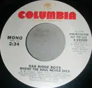 7inch Vinyl Single - The Oak Ridge Boys - Where The Soul Never Dies