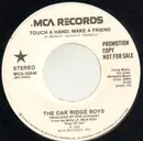 7inch Vinyl Single - The Oak Ridge Boys - Touch A Hand, Make A Friend / Only One I Love - Promo copy