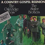 The Oak Ridge Boys / The Statler Brothers - A Country Gospel Reunion