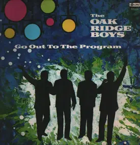 The Oak Ridge Boys - Go Out To The Program