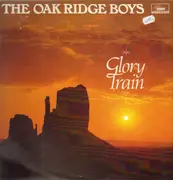 LP - The Oak Ridge Boys - Glory Train