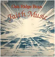 The Oak Ridge Boys - Faith Music