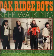 The Oak Ridge Boys - Keep Walking - 20 Golden Country Gospels