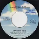7inch Vinyl Single - The Oak Ridge Boys - I Guess It Never Hurts To Hurt Sometimes - Company Sleeve