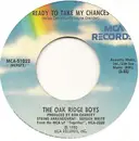 7inch Vinyl Single - The Oak Ridge Boys - Ready To Take My Chances / Beautiful You
