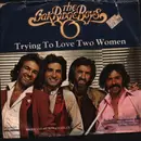 7inch Vinyl Single - The Oak Ridge Boys - Trying To Love Two Women