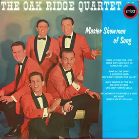 Oak Ridge Quartet - Master Showmen Of Song