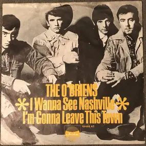 The O'Briens - I Wanna See Nashville