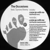 12inch Vinyl Single - The Occasions Feat. Tyrone Henry - Come Go With Me