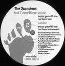 12inch Vinyl Single - The Occasions Feat. Tyrone Henry - Come Go With Me