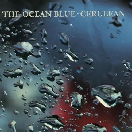 The Ocean Blue - Cerulean