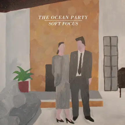 The Ocean Party - Soft Focus