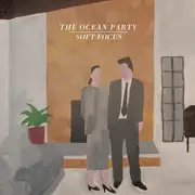 LP - The Ocean Party - Soft Focus