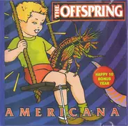 The Offspring - Americana (Happy 10 Bonus Year)