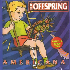 The Offspring - Americana (Happy 10 Bonus Year)