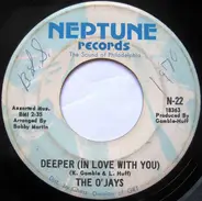 The O'Jays - Deeper (In Love With You) / I've Got The Groove
