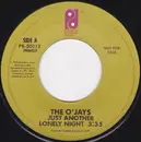 7inch Vinyl Single - The O'Jays - Just Another Lonely Night