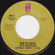 7inch Vinyl Single - The O'Jays - Just Another Lonely Night