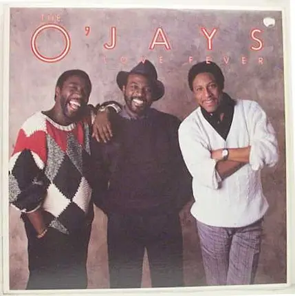 The O'Jays - Love Fever