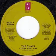 The O'Jays - Lovin' You