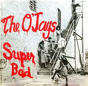 The O'Jays - Super Bad