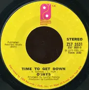 The O'Jays - Time To Get Down