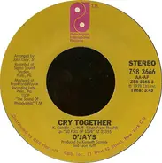 The O'Jays - Cry Together