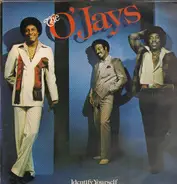 The O'Jays - Identify Yourself