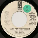 7inch Vinyl Single - The O'Jays - Livin' For The Weekend