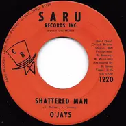 The O'Jays - Shattered Man