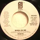 7inch Vinyl Single - The O'Jays - Work On Me
