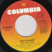 The O'Kanes - One True Love / If I Could Be There