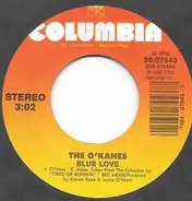 The O'Kanes - Blue Love / Highway 55