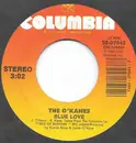 7inch Vinyl Single - The O'Kanes - Blue Love / Highway 55