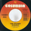 7inch Vinyl Single - The O'Kanes - Oh Darlin' - Pitman Pressing